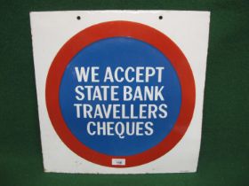 Double sided enamel hanging sign for We Accept State Bank Travellers Cheques, white letters on a