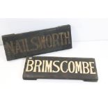 Two Wooden Railway Station style Village Signs ' Nailsworth ' and Brimscombe ', both 61cm long