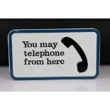 ' You May Telephone From Here ' vintage enamel sign, with black lettering on white ground,