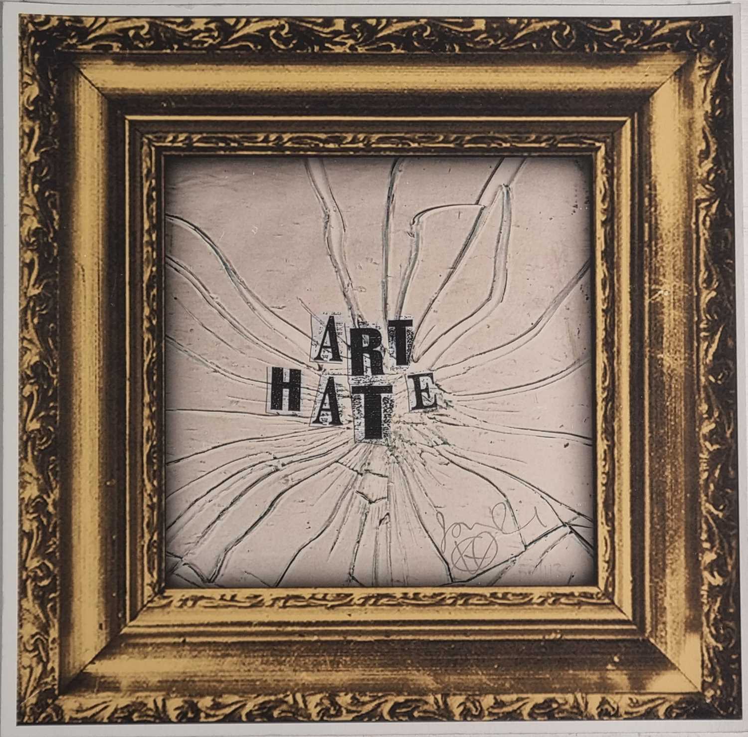ƚ Jamie REID (British b. 1947) Art Hate, Limited edition digital print, Signed and numbered 50/113