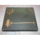 MACMILLAN, A. West Indies Illustrated 1909, London, 4to orig. gt. dec. cl.