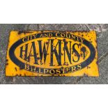 A large painted enamel sign "Hawkins bill posters", 4ft 6" wide