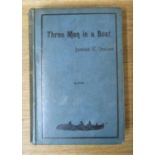 Jerome K Jerome, Three Men In A Boat, 1st edition, 1889, illustrated by Frederics