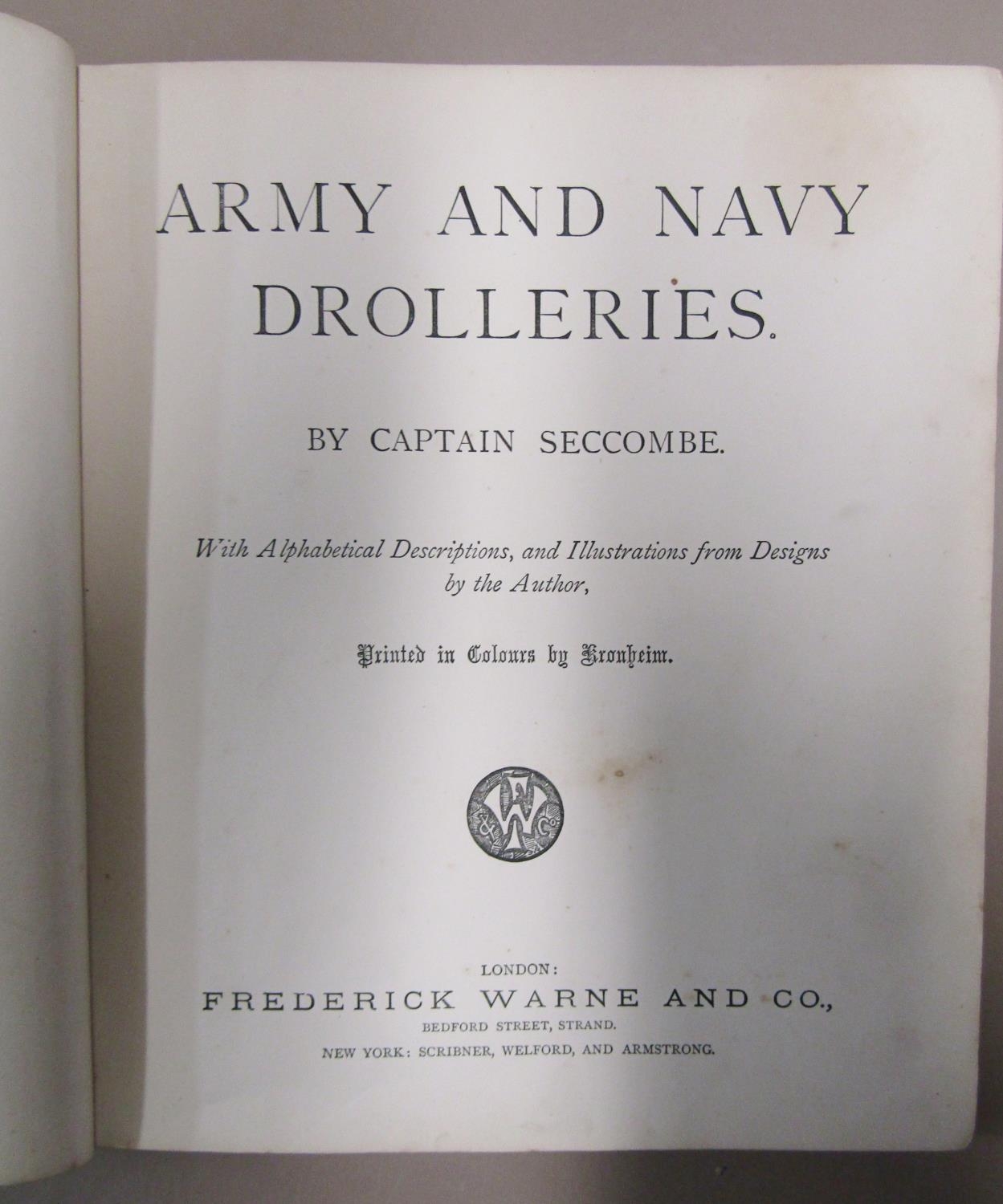 Army & Navy Drolleries by Captain Seccombe circa 1890, humorous coloured illustrations - Image 2 of 3