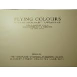 Saundby M C (Captain RAF) - Flying Colours - 1918, Baynard Press. limited to 1,000