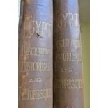 Egyptian Interest - Egypt, Descriptive, Historical and Picturesque, by G Ebbers, two volumes 1884