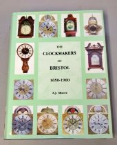 Horology interest - A J Moore, The Clock Makers Of Bristol, 1650-1900 and The Clock Makers of