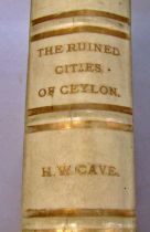 Henry W Cave - The Ruined Cities of Celyon illustrated with photographs taken by the author in the