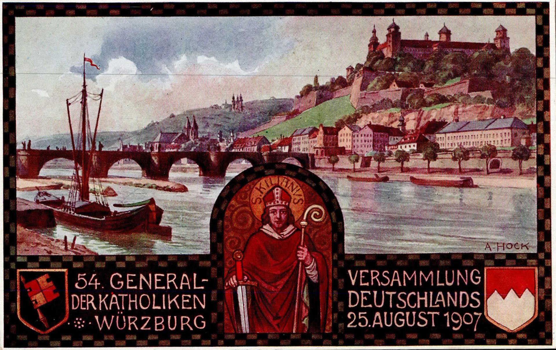 WÜRZBURG - 54.GENERAL-VERSAMMLUNG d. KATHOLIKEN DEUTSCHLANDS 1907 Künstlerkarte sign. A.Hock I