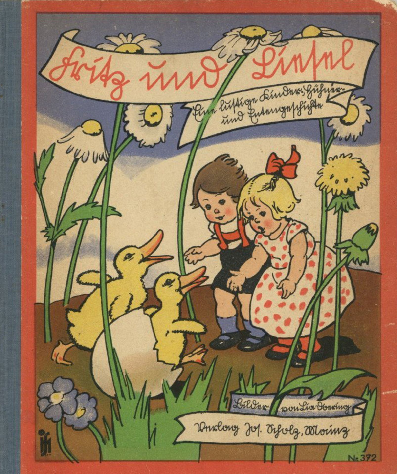 Kinderbuch Fritz und Liesel. Eine lustige Kinder-, Hühner- und Entengeschichte Verlag Scholz Mainz