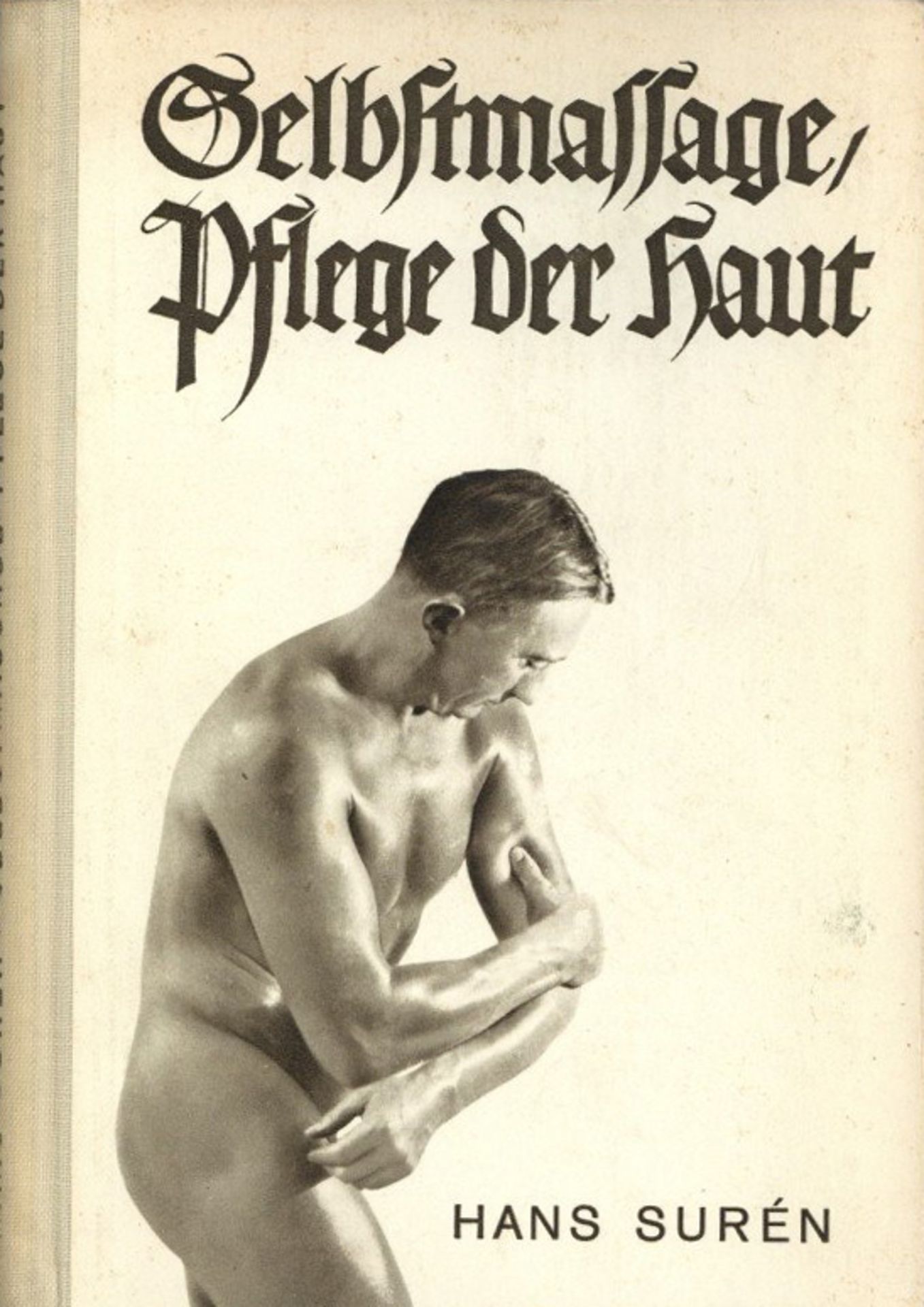 Erotik Buch Selbstmassage Hrsg. Suren, Hans Franckhsche Verlagshandlung Stuttgart 1939, 161 S. mit