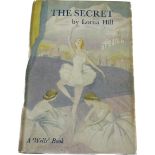 First Edition Hard back book The Secret By Lorna Hill, A "Wells" Book