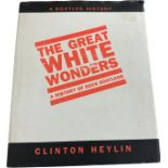 First Edition Hard back book The Great White Wonders, a boot leg history by Clinton Heylin