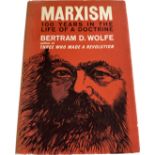 Two First Edition Hard back books by Bertram D Wolfe includes Marxism and Three who made a