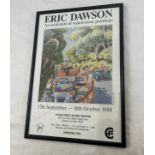 Framed Eric Dawson exhibition of water colour paintings poster, signed, measures approximately 17