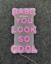 Neon beach light up "babe you look so cool" pink neon light, complete working order measures