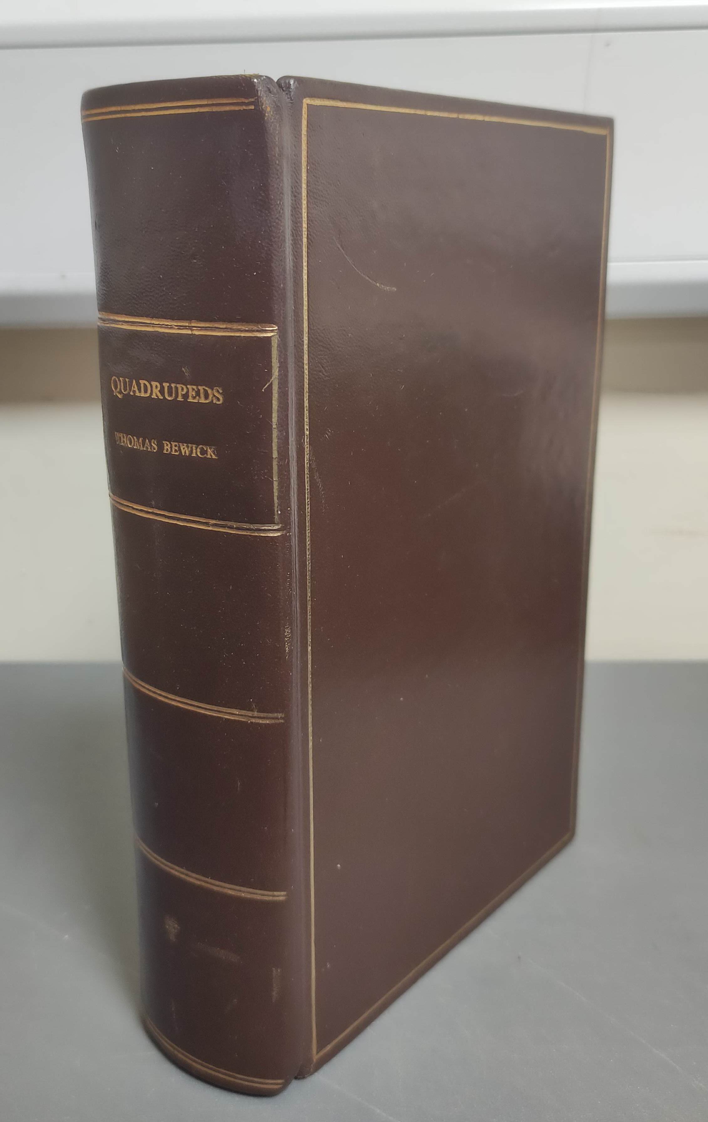 BEWICK THOMAS.  A General History of Quadrupeds. 525pp. Many wood eng. vignettes. Large paper 8vo.