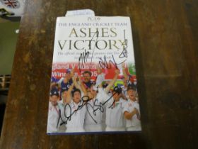 CRICKET AUTOGRAPHS. Ashes Victory, The Official Story of the Greatest Ever Test Series