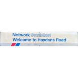 Network SouthEast STATION SIGN 'Welcome to Haydons Road' from the former SR station on the Sutton