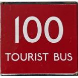 London Transport bus stop enamel E-PLATE for route 100 'Tourist Bus' in white lettering on a red