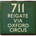 London Transport coach stop enamel E-PLATE for Green Line route 711 destinated Reigate via Oxford