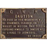 Great Western Railway (GWR) cast-iron SIGN "Caution - No part of this machinery must be examined,