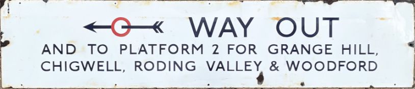 London Underground enamel SIGN 'Way Out and to Platform 2 for Grange Hill, Chigwell, Roding Valley &