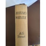 A G Street - Hitler's Whistle, Hardback First Edition 1943