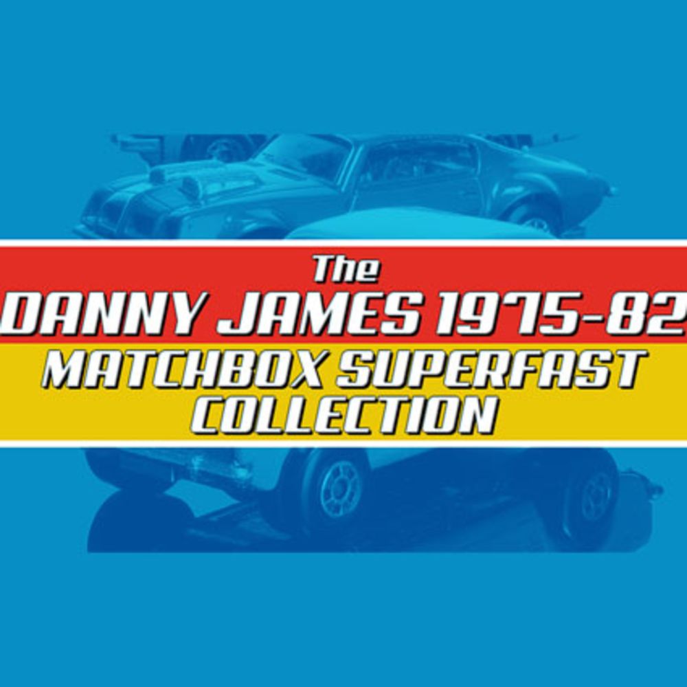 THE DANNY JAMES 1975-82 SUPERFAST COLLECTION - DAY 1 (ROOM VIEWING & BIDDING)