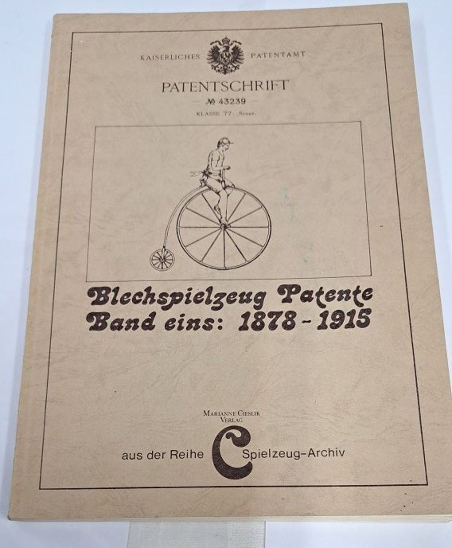 Blechspielzeug Patente Band eins 1878 - 1915