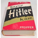 Bevor Hitler kam - eine historische Studie