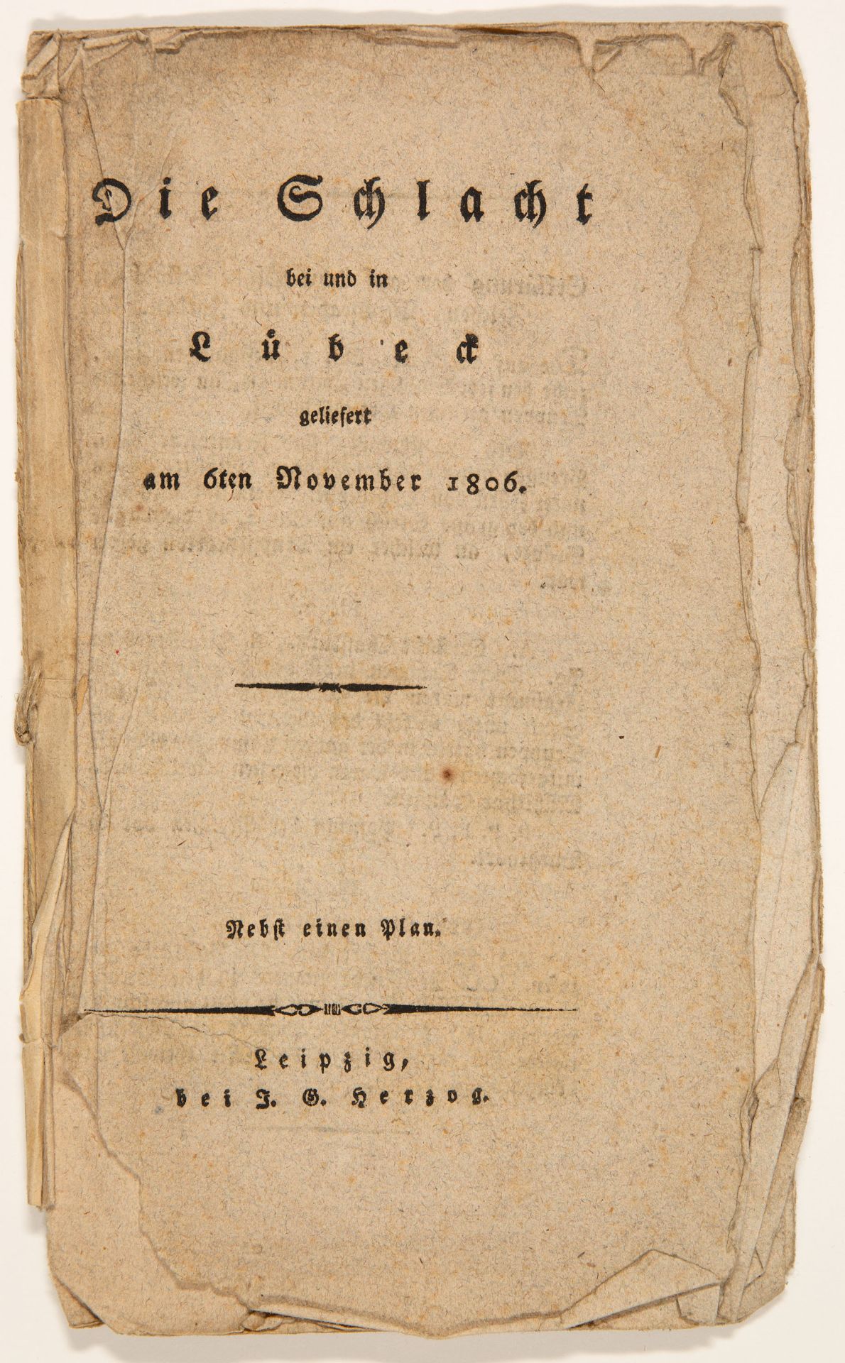 Die Schlacht bei und in Lübeck geliefert am 6ten November 1806. Lpz 1806.