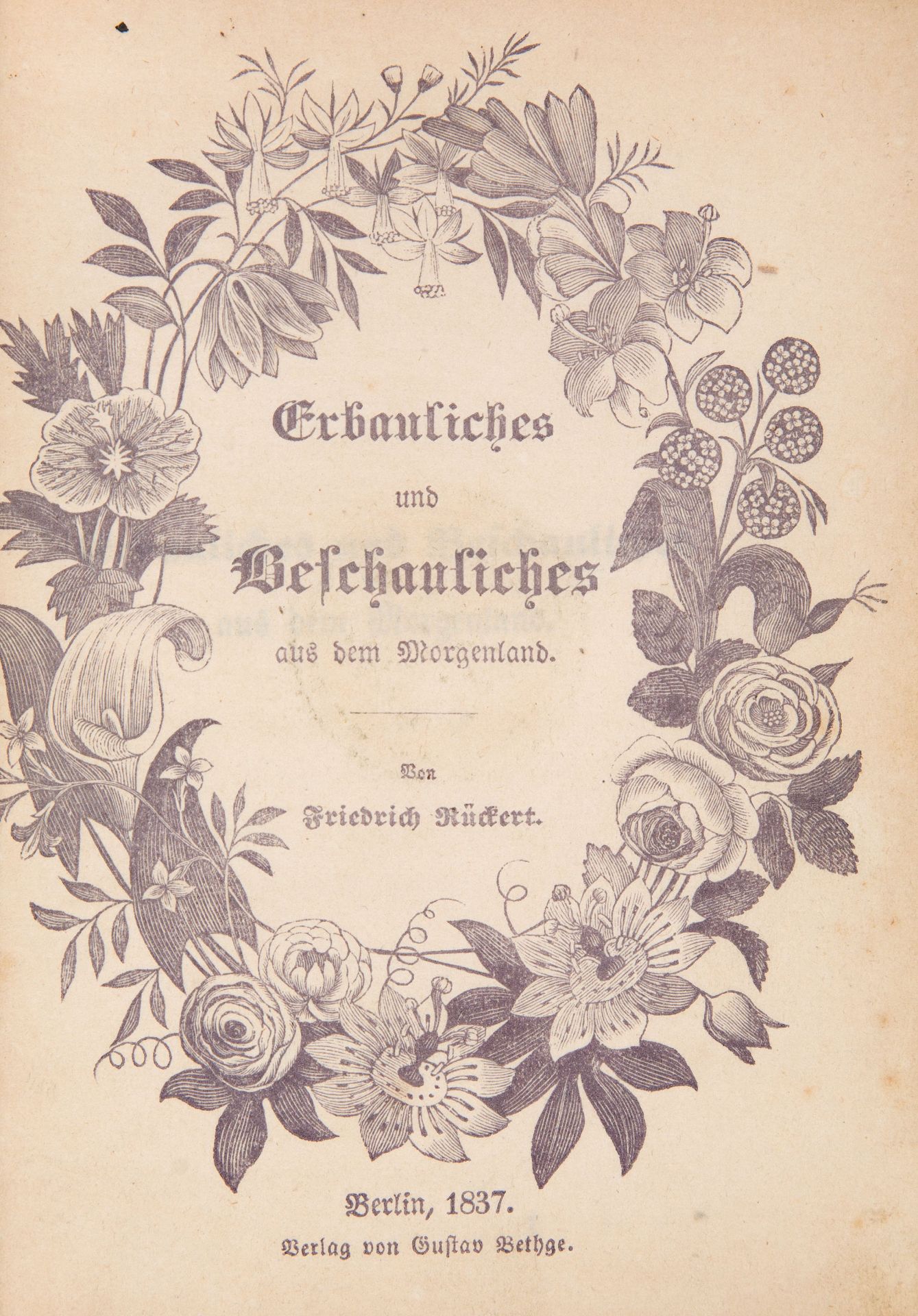 F. Rückert, Erbauliches und Beschauliches. Berlin 1837. - Widmung von Wilhelm Grimm an seine Schwest