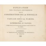 M. I. Brunel, Themse-Tunnel. -Explication des travaux entrepris. London 1837.