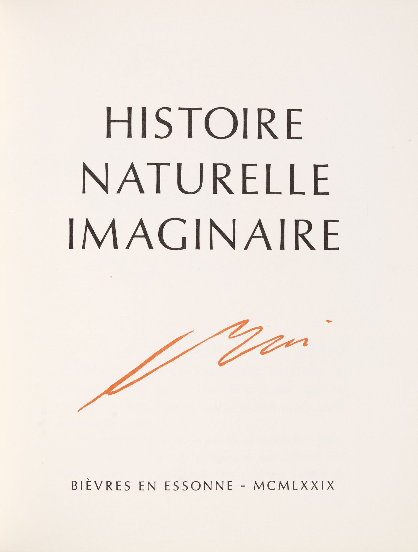 H. de Montherlant / H. Erni, Histoire naturelle imaginaire. Bièvres en Essone 1979. - Ex. 207/250 mi