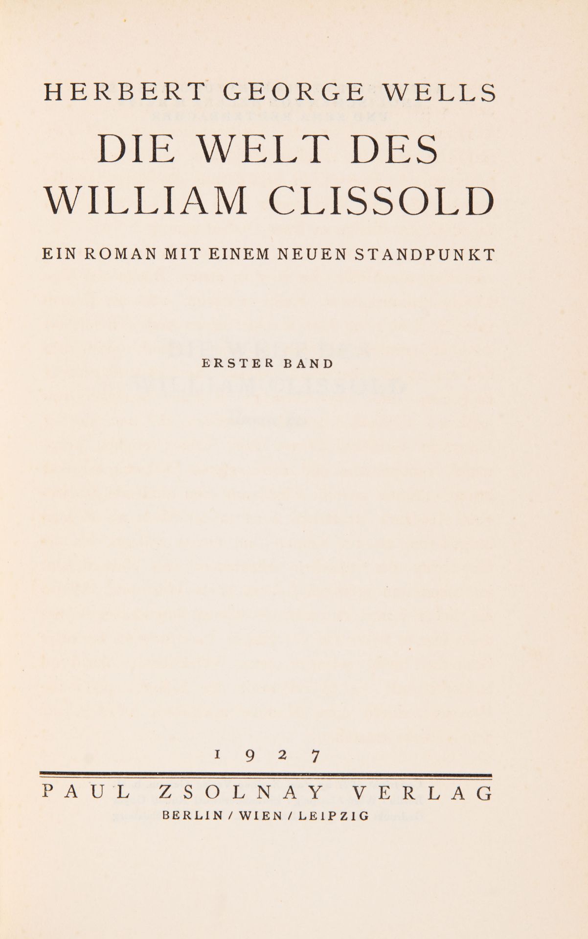 H. G. Wells, Gesammelte Werke in Einzelausgaben. 10 Bde. Berlin, Wien und Leipzig 1927-31.