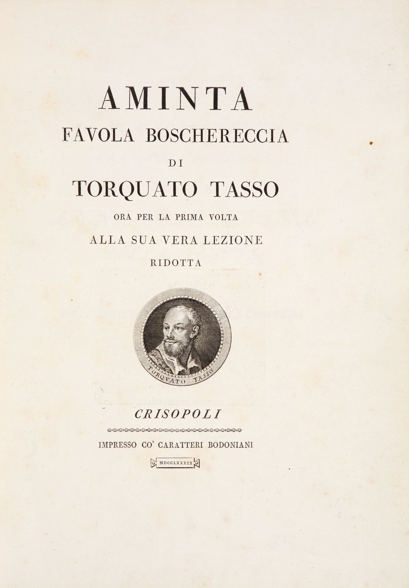 T. Tasso, Aminta. Crisopoli (Parma) 1789.