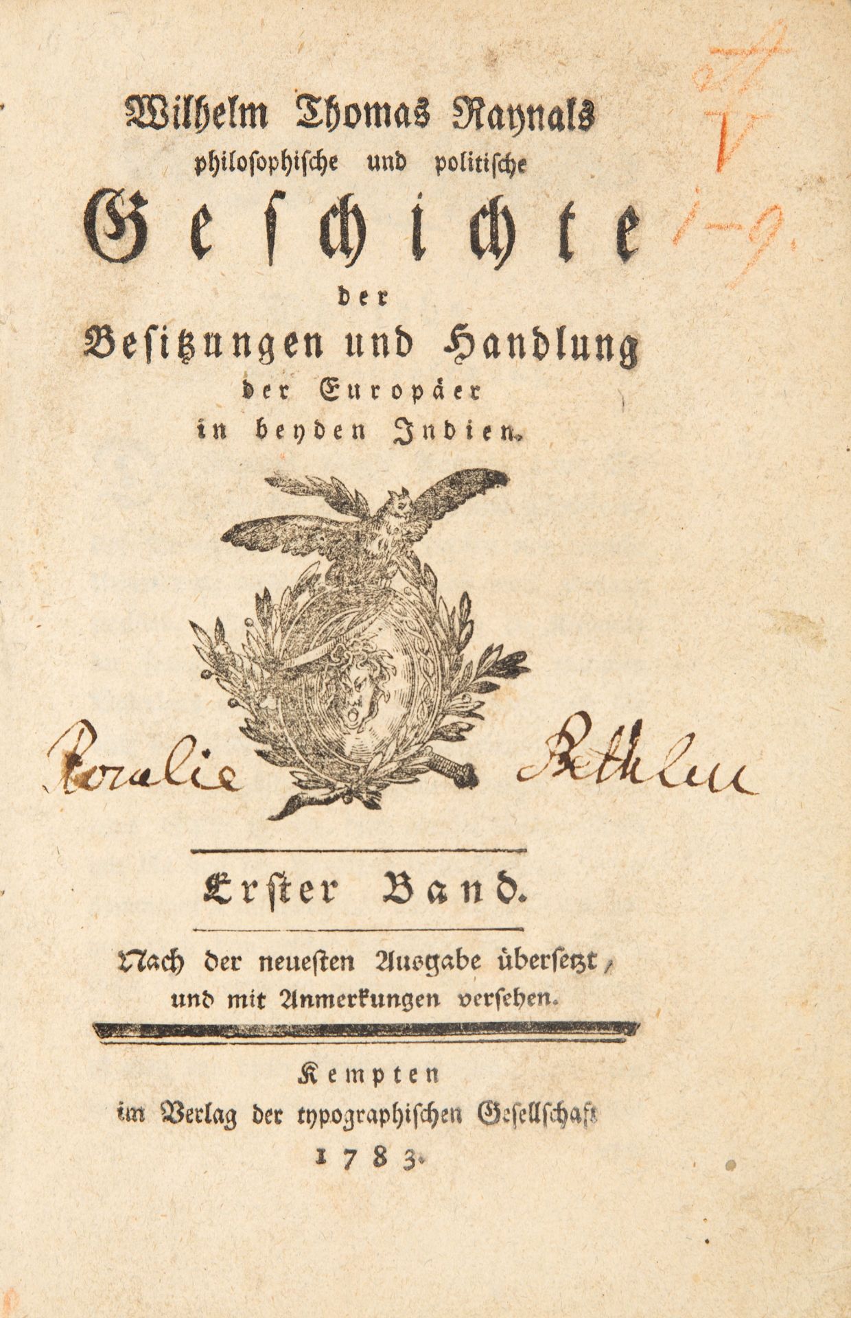 W. T. Raynal, Philosophische und politische Geschichte ... in beyden Indien. 6 Tle. (von 11) in 3 Bd