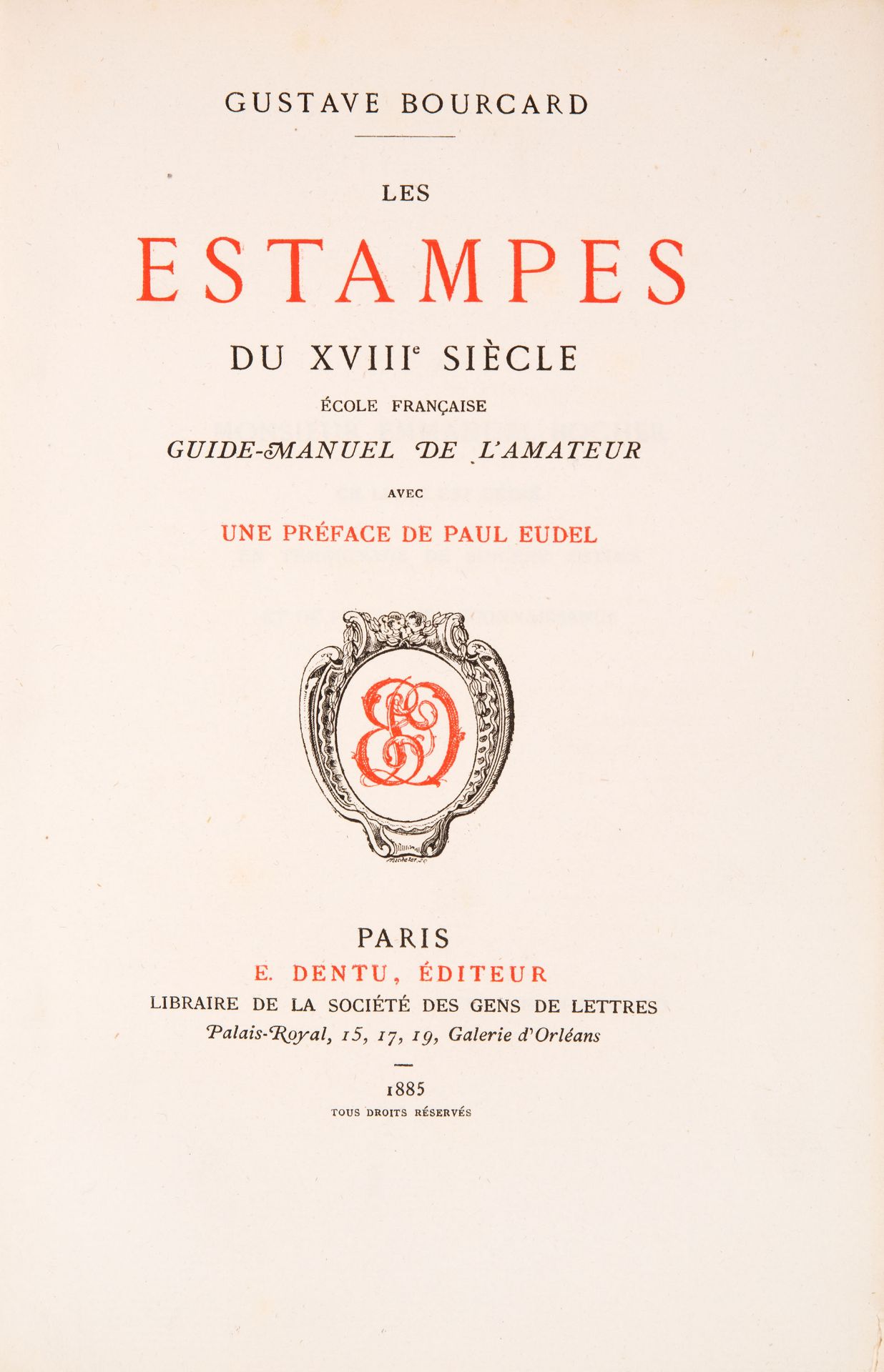 G.Bourcard, Les estampes du XVIIIe siècle. Paris 1885. - Ex. 528/614.