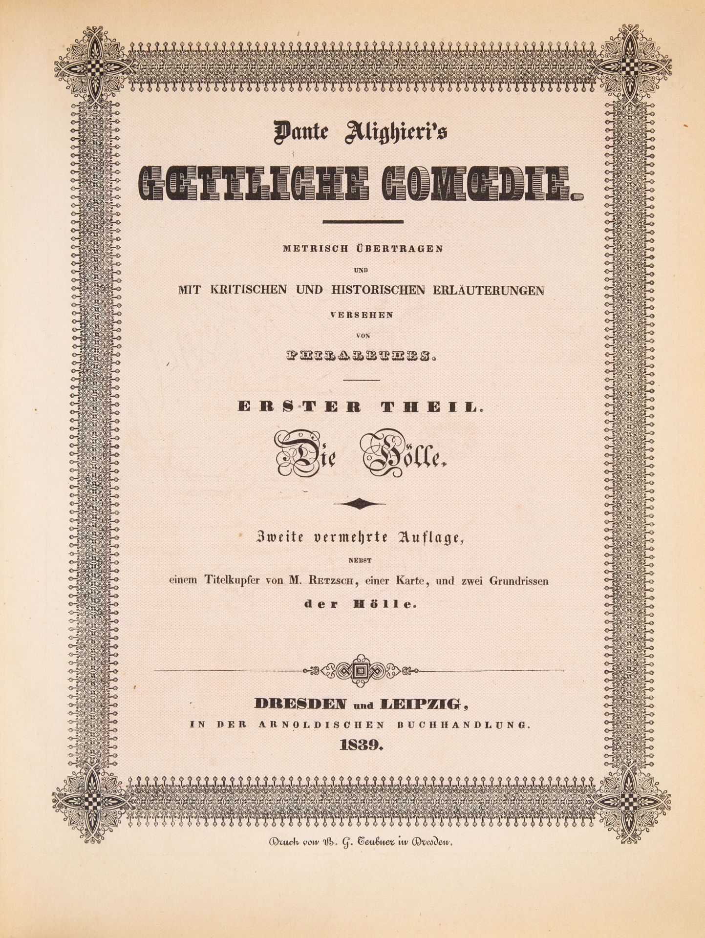 Dante Alighieri, Göttliche Comödie. 3 Bde. Dresden u. Leipzig 1839-49.