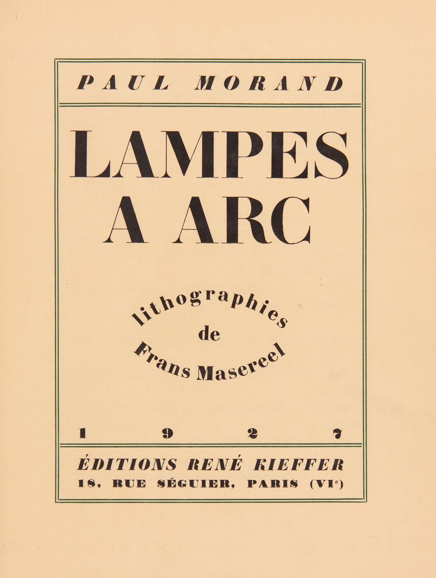 P. Morand / F. Masereel, Lampes a arc. Paris 1927. - Ex. 100/165.