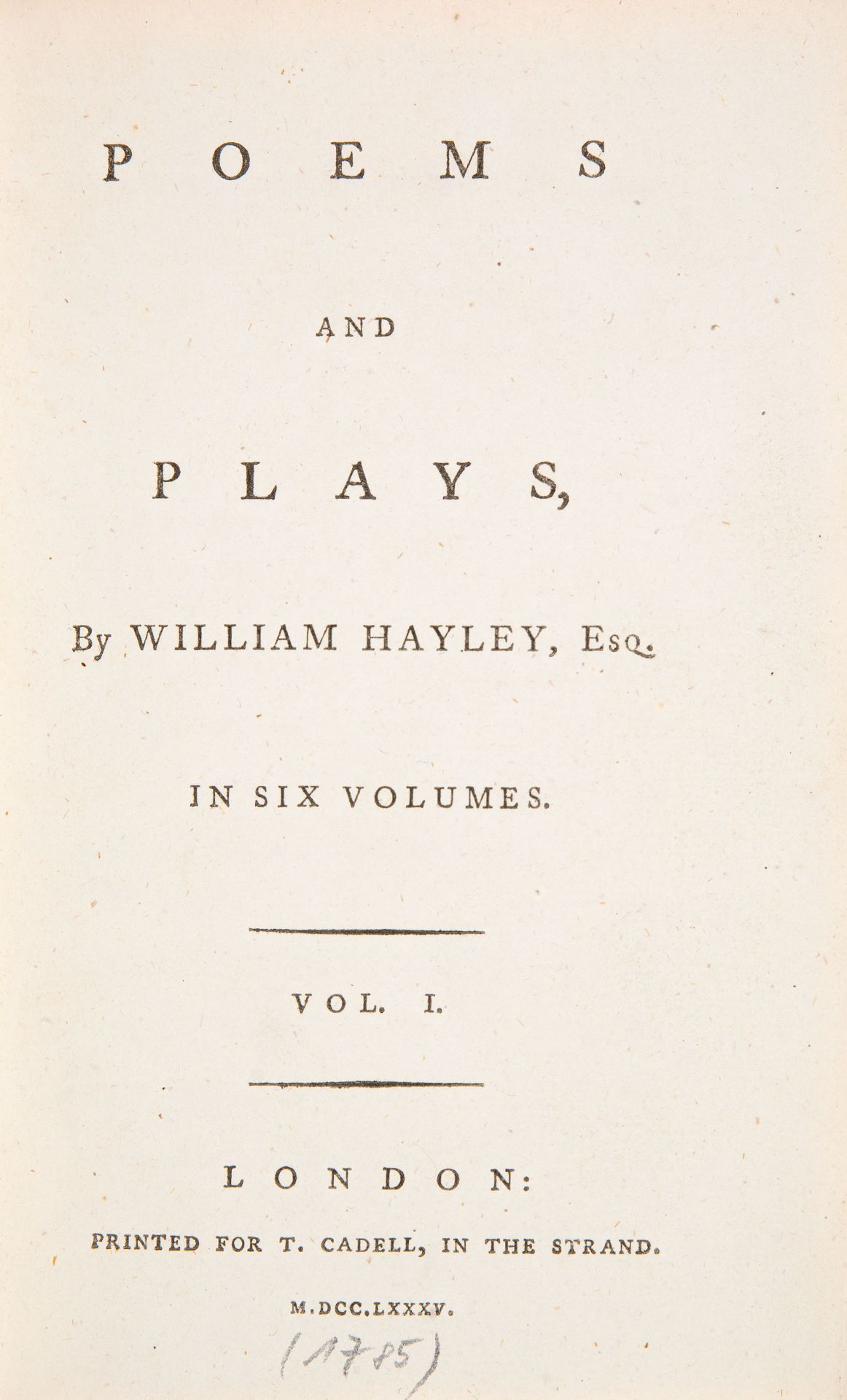 W. Hayley. Poems and plays. 6 Bde. London 1785.