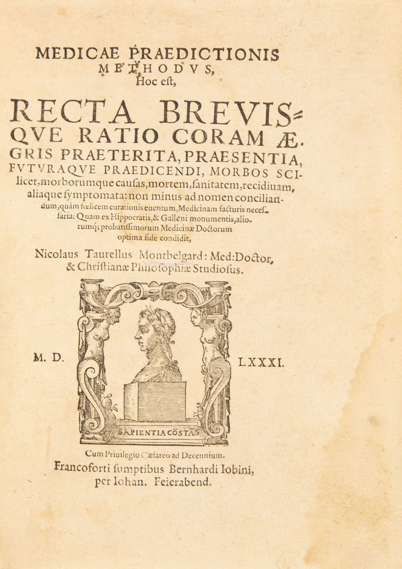 N. Taurellus, Medicae Praedictionis Methodus. Ffm 1581.