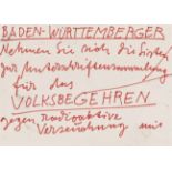 Joseph Beuys, Baden-Württemberger Volksbegehren. Roter Filzstift auf Papier.