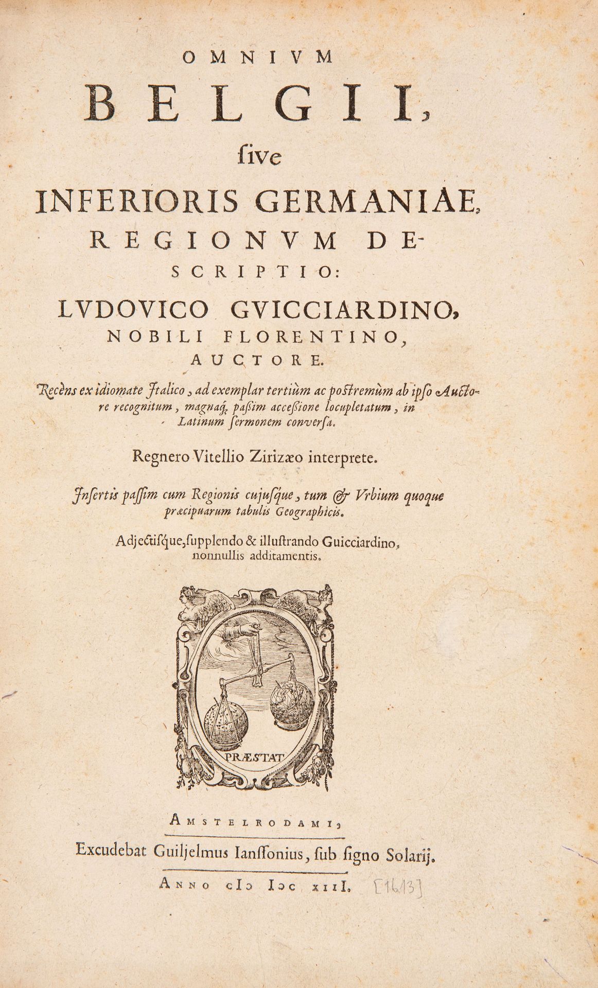 L. Guicciardini, Omnium Belgii sive inferiores Germaniae regionum descriptio. Amsterdam 1613.