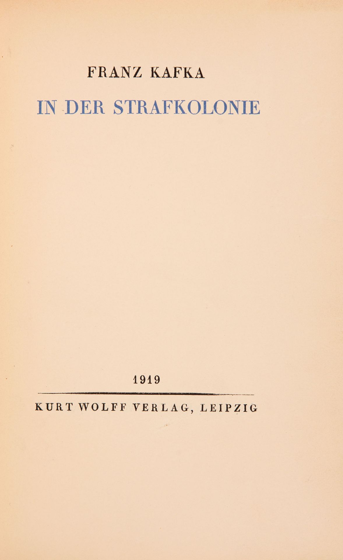 F. Kafka, In der Strafkolonie. Lpz 1919. - Eines von 1000 Ex.