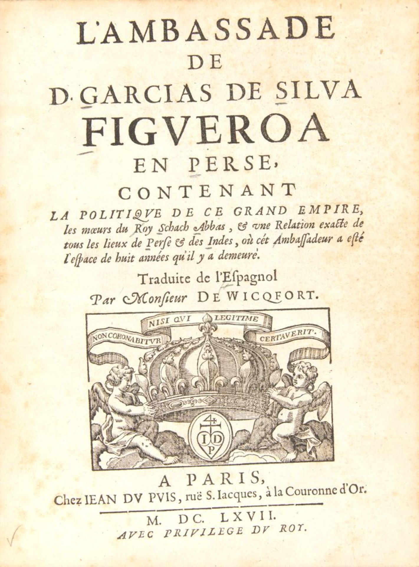 G. de Silva y Figueroa, L'Ambassade en Perse. Paris 1667