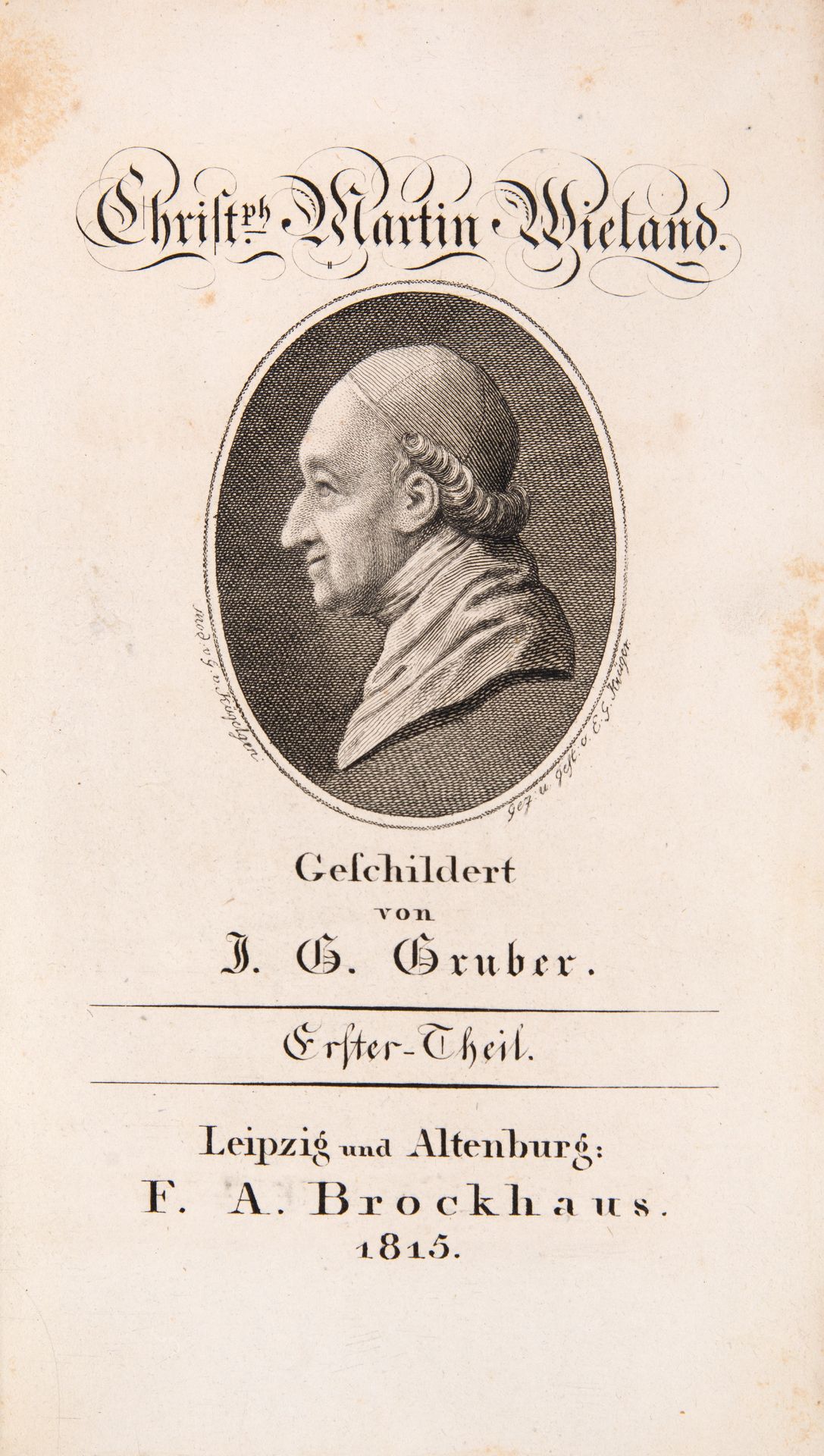 J. G. Gruber, Christoph Martin Wieland. 2 Bde. Lpz. 1815-16.