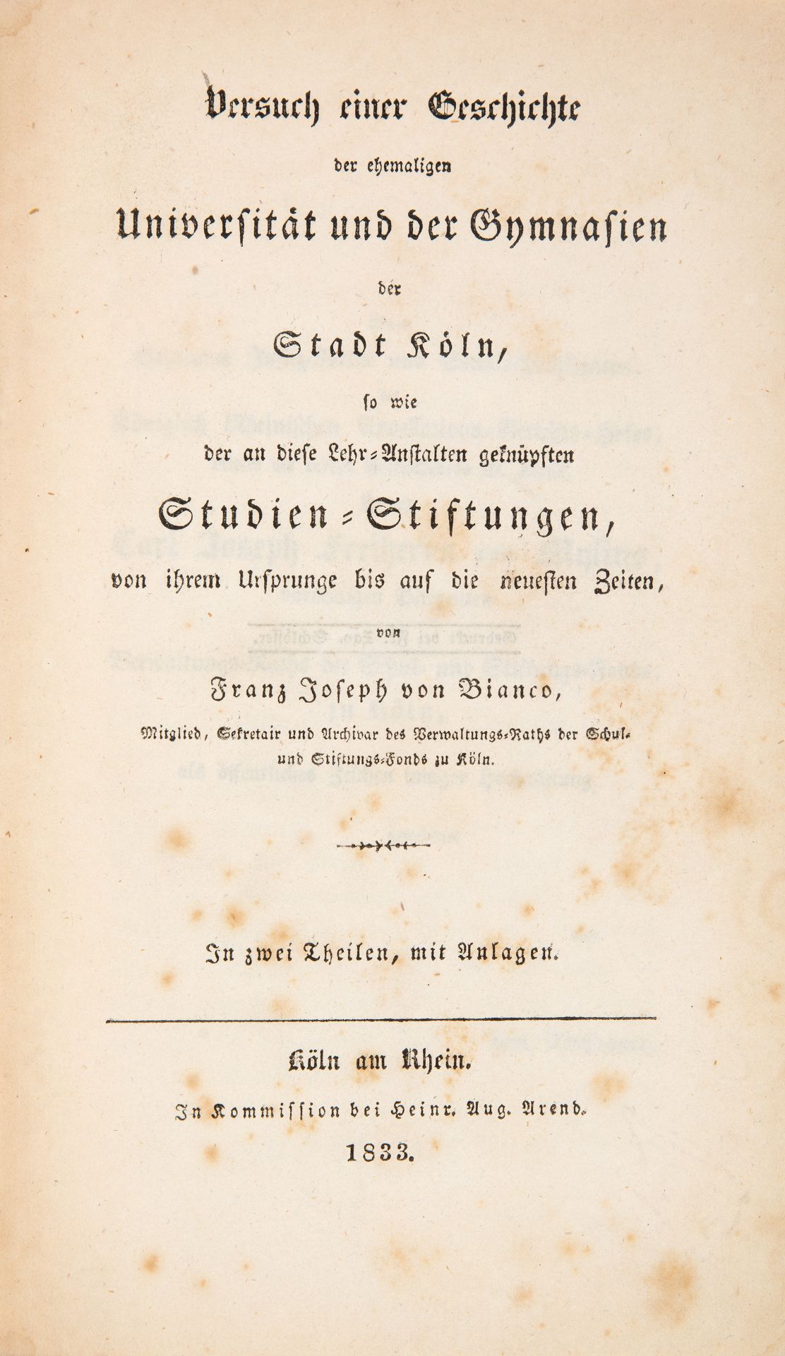 F. J. von Bianco, 3 Werke in 4 Bdn. Köln 1833-1855. - Bild 2 aus 3