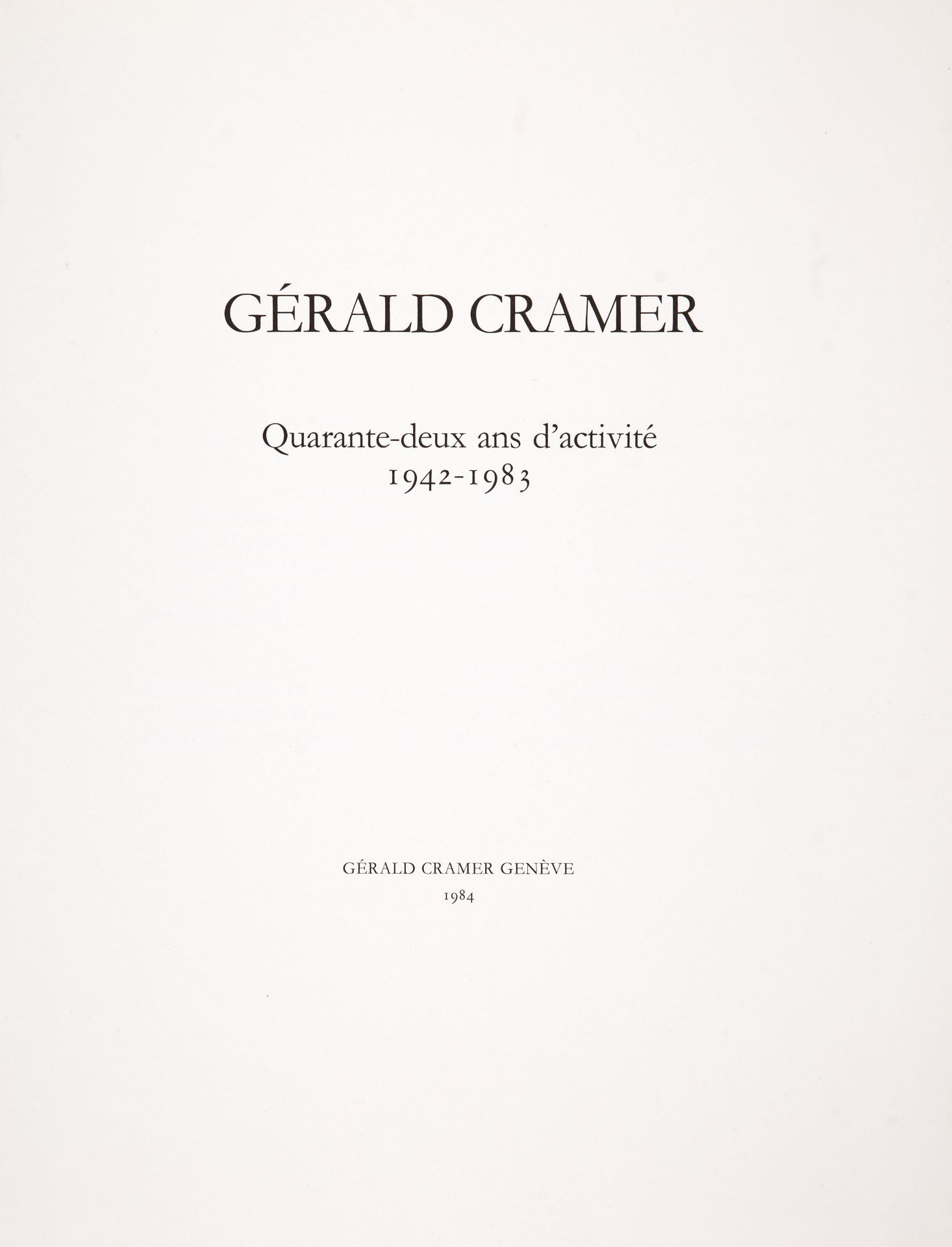 G. Cramer / H. Moore, Quarante-deux ans activité 1942-1983. Genf 1984. - Hefte I u. II - Ex. röm. 45